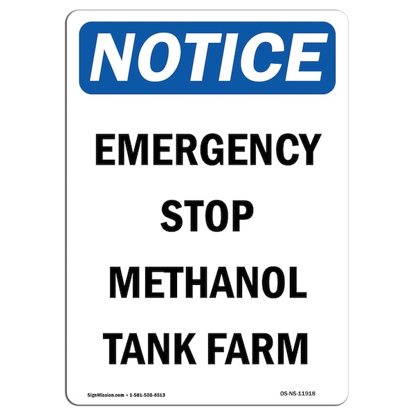 Safety Sign, OSHA Notice, 5" Height, Emergency Stop Methanol Tank Farm Sign, Portrait, 10PK